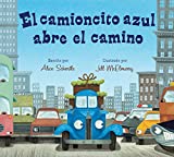 El camioncito azul abre el camino: (Little Blue Truck Leads the Way Spanish board book) (Spanish Edition)