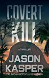 Covert Kill: A David Rivers Thriller (Shadow Strike Book 3)