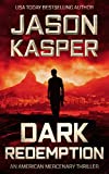 Dark Redemption: A David Rivers Thriller (American Mercenary Book 3)