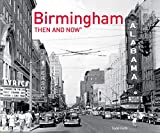 Birmingham Then and Now®
