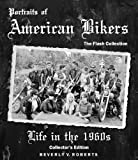 Portraits of American Bikers: Life in the 1960s Special Edition