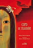 Copo de algodón / Cotton Ball (Ecos de tinta / Echoes of Ink) (Spanish Edition)