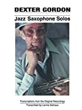 Dexter Gordon - Jazz Saxophone Solos