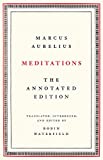 Meditations: The Annotated Edition