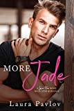 More Jade: A New Adult College Romance (A Love You More Rock Star Romance Book 1)