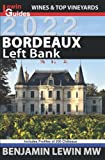 Bordeaux: Left Bank (Guides to Wines and Top Vineyards)