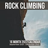 Rock Climbing 16 Month 2022 Calendar September 2021-December 2022: Hiking Mountaineering Square Photo Date Book Monthly Pages 8.5 x 8.5 Inch