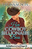 Her Cowboy Billionaire Boss: A Whittaker Brothers Novel (Christmas in Coral Canyon Book 2)