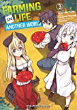 Farming Life in Another World Volume 3