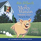 The Mercy Watson Collection: #1: Mercy Watson to the Rescue; #2: Mercy Watson Goes For a Ride