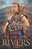 As Sure as the Dawn: Mark of the Lion Series Book 3 (Christian Historical Fiction Novel Set in 1st Century Rome)