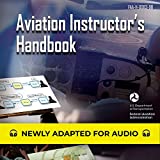 Aviation Instructor's Handbook: FAA-H-8083-9B: Federal Aviation Administration