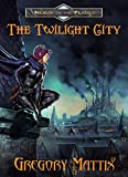 The Twilight City (Nexus of the Planes Book 1)