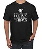 White That's What I Do I Drink and I Know Things Men's T Shirt GOT Tyrion Graphic Humor Tee - (X-Large, Black)