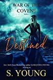 Destined (War of the Covens Book 2)