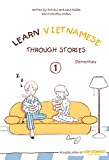 Learn Vietnamese Through Stories: Elementary - Volume 1