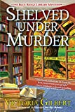 Shelved Under Murder (A Blue Ridge Library Mystery Book 2)