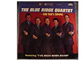 The Blue Ridge Quartet Very Nice Original Stereo Lp - And That's Enough - Canaan Records - 1969