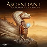 Ascendant: A Dragon Rider Fantasy (Songs of Chaos, Book 1)