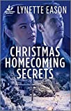 Christmas Homecoming Secrets (Love Inspired Suspense)
