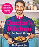 The Doctor's Kitchen - Eat to Beat Illness