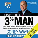 How to Be a 3% Man
