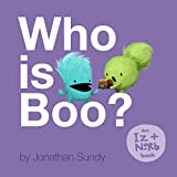 Who is Boo?: An Iz and Norb Children's Book