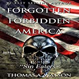 Sin Eaters: Forgotten Forbidden America, Book 5