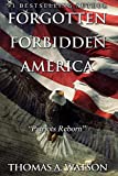 Forgotten Forbidden America_Patriots Reborn: Patriots Reborn (Volume 2)