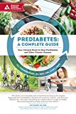 Prediabetes: A Complete Guide: Your Lifestyle Reset to Stop Prediabetes and Other Chronic Illnesses