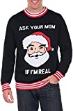 Men's Ask Your Mom If I'm Real Ugly Christmas Sweater - Funny Santa Sweater: XX-Large