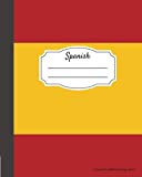 Spanish Composition Notebook College Ruled: Writer's Notebook for Schools, Teachers, Offices, Students (8"x10") Spanish Flag, Perfect Bound, 110 Pages (Language Learning Composition Book)