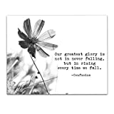 "Our Greatest Glory is Not in Never Falling." Confucius Quote Inspirational Wall Art- Unframed 11 x 14 Black & White Print - Makes a Great Gift for Family & Friends