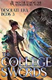 The College of Swords: Book 3 of Desolate Era