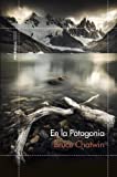 En la Patagonia (ODISEAS) (Spanish Edition)