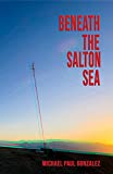 Beneath the Salton Sea