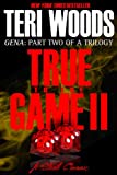 True to the Game Part II