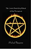 The Lesser Banishing Ritual of the Pentagram: A 21st Century Grimoire