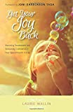 Get Your Joy Back: Banishing Resentment and Reclaiming Confidence in Your Special Needs Family