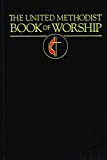 The United Methodist Book of Worship: Regular Edition Black