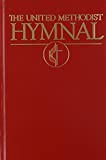 The United Methodist Hymnal: Book of United Methodist Worship [Bonded Leather]