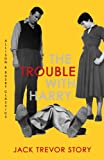 The Trouble with Harry (Allison & Busby Classics Book 0)