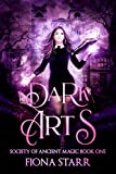 Dark Arts (Society of Ancient Magic Book 1)