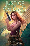 Justice is Calling: A Kurtherian Gambit Series (Reclaiming Honor)