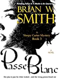Passe Blanc (A Sleepy Carter Mystery - Book 3) (Sleepy Carter Mysteries)