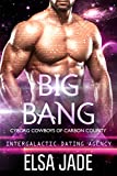 Big Bang: Intergalactic Dating Agency (Cyborg Cowboys of Carbon County Book 3)