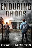 Enduring Chaos (EMP Disaster Book 2)