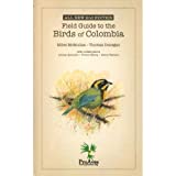 Field Guide to the Birds of Colombia