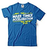 Silk Road Tees The Force T-Shirt May Mass Times Acceleration be with You Funy Men's T-Shirt X-Large Blue