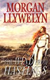 The Wind From Hastings (Celtic World of Morgan Llywelyn Book 7)
